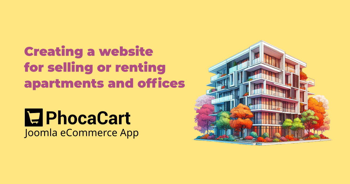 Leveraging Joomla and Phoca Cart for Comprehensive Apartment and Office Sales or Rentals Websites