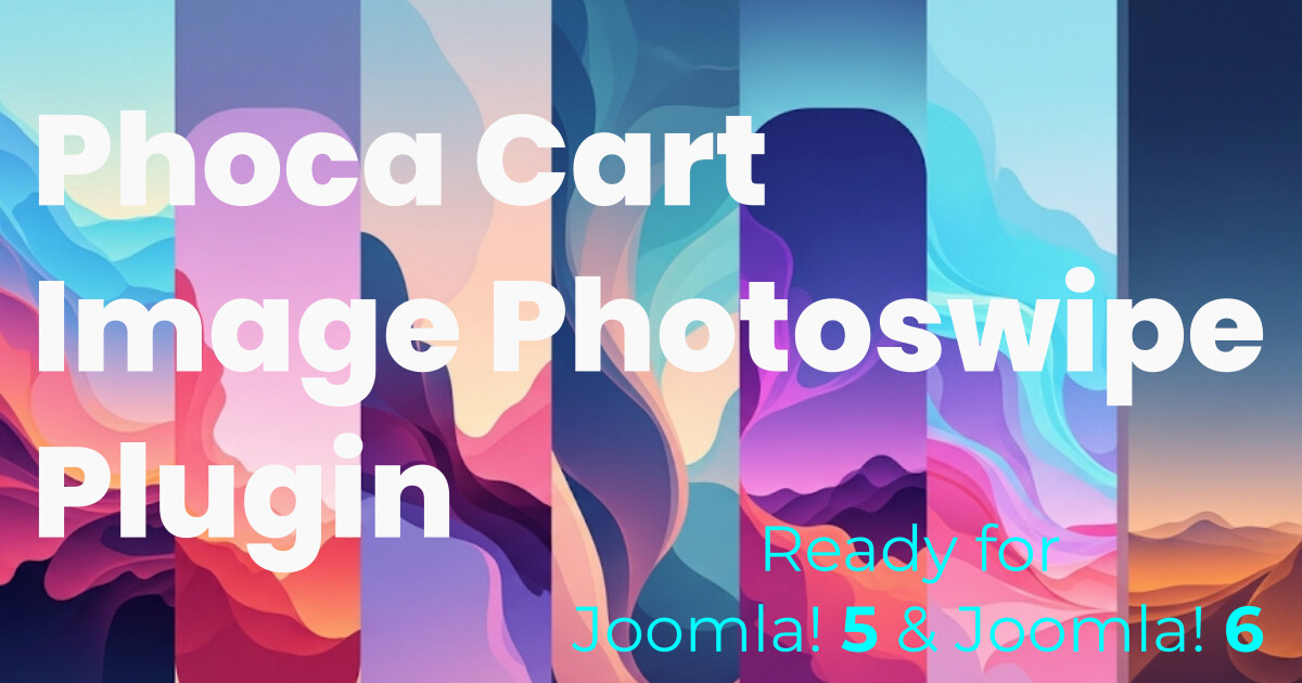 Phoca Cart Image Photoswipe Plugin Version 5.1.2 Released (Joomla 5 & Joomla 6)