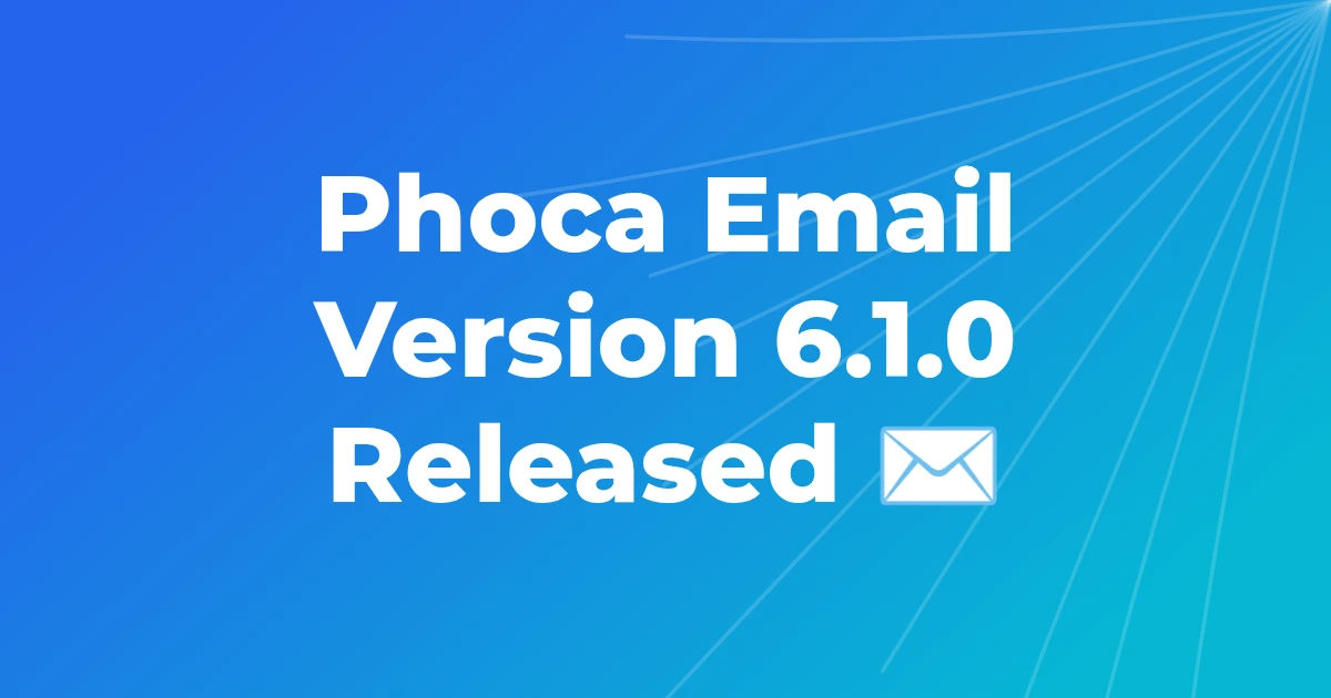 Phoca Email Version 6.1.0 Released